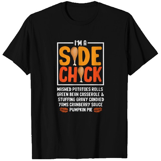 Chicken Pet Funny Turkey Leg Autumn Im A Side Chick Thanksgiving Day 8 T-Shirts