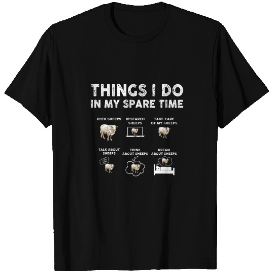Sheep Pet Farm Animal 6 Things I Do in My Spare Time Sheeps Funny Lamb T-Shirts
