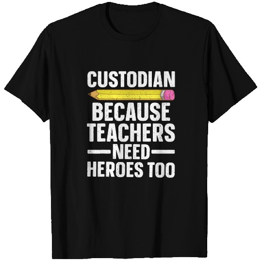 bests Custodian Design For Men Women Janitor School Custodian T-Shirts