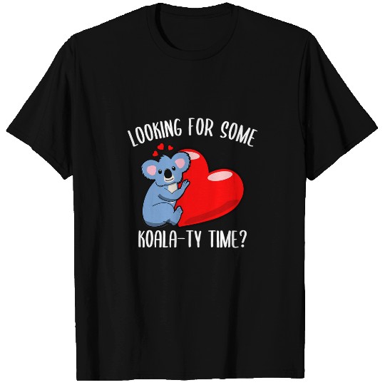 Koala Pet Funny Valentines Day Koala Bear Koalaty Time Men Women T-Shirts