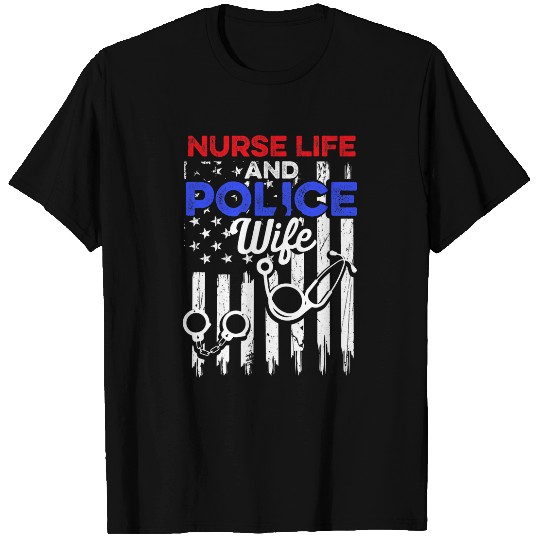 nurses Job Police Wife nurses Life USA Flag RN Mom 1 T-Shirts