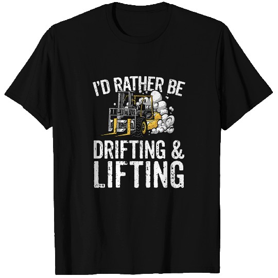 Forklift Fun Driver Drifting Lifting Forklift Operator T-Shirts