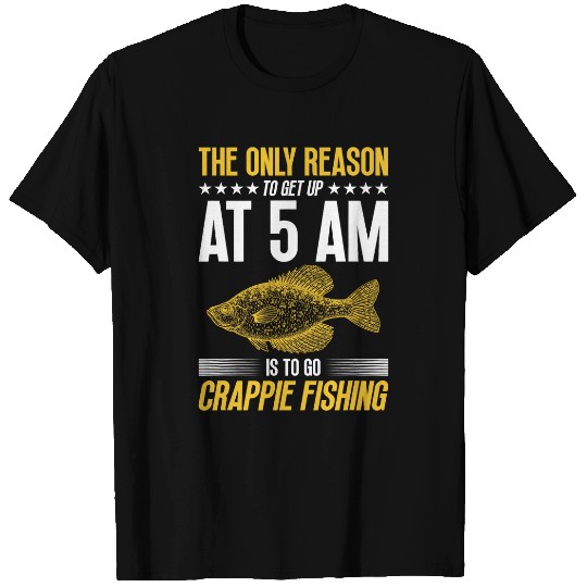 Fishing Fun Crappie Fishing Essentials Crappie Fisher Gear Fishing Lure 1 T-Shirts