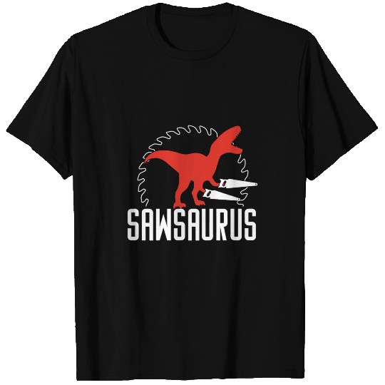 Dinosaur Pet Woodworking Sawsaurus Carpenter Chainsaw TRex Carpenter T-Shirts