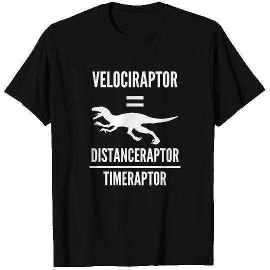 Dinosaur Pet Velociraptor Distanceraptor Timeraptor Dinosaur Math Science T-Shirts