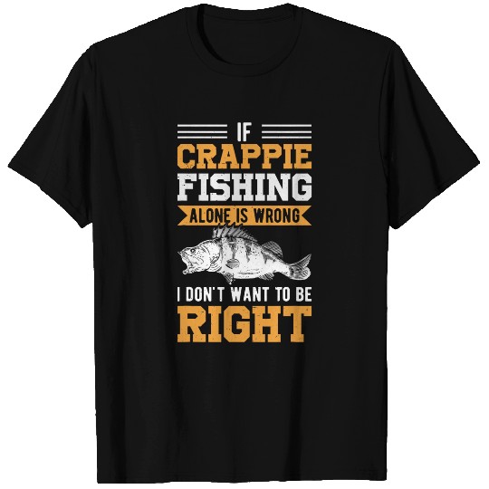 Fishing Fun Crappie Fishing Rod and Reel Combo Fisherman T-Shirts