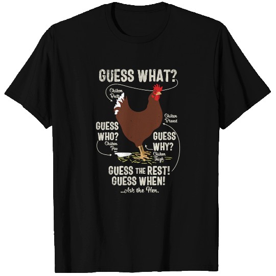 Chicken Pet NEW chicken butt guess why Chicken Thigh guess who POO T-Shirts
