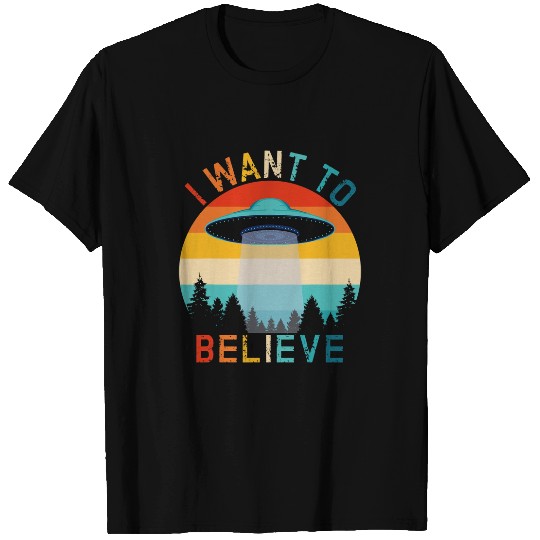 Aliens UFO Hunter Extraterrestrial I Want To Believe T-Shirts
