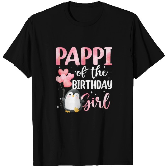 Penguin Pet Pappi Of The Birthday Girl Penguin Balloon Family T-Shirts