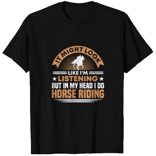 Horse Pet Friesian Horse In My Head I Do Horse Riding Horse Lover T-Shirts