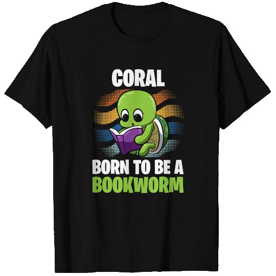 Turtle Pet Coral Born To Be A Bookworm Personalized T-Shirts