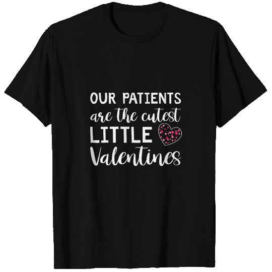 nurses Job Our Patients Are The Cutest Little Valentines NICU nurses T-Shirts