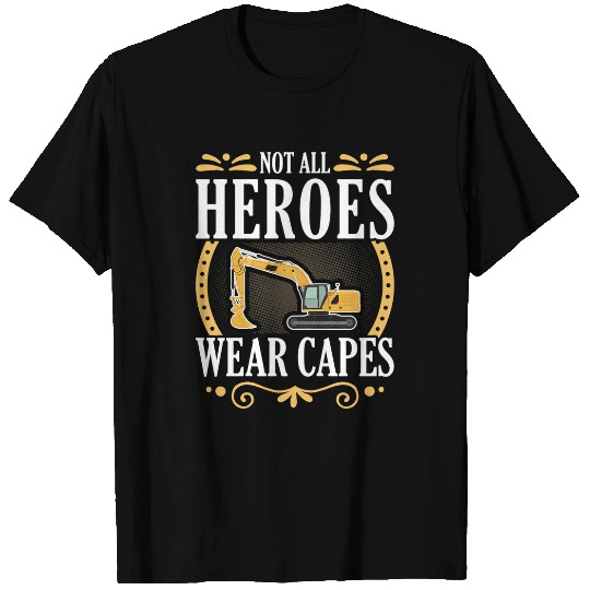 Excavator Fun Womens Not All Heroes Wear Capes Adult Women Excavator Operator T-Shirts