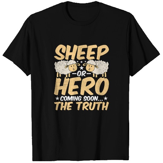 Sheep Pet Farmer Sheep or Hero Coming Soon Funny Lamb Lover T-Shirts