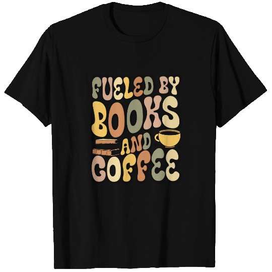 Book Fun Fueled By Books And Coffee Bookworm Bookish Librarian T-Shirts