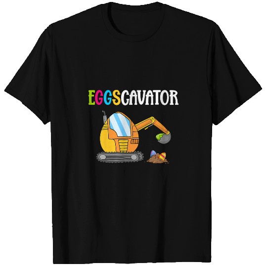Excavator Fun Easter Egg Eggscavator Easter Sunday Funny T-Shirts