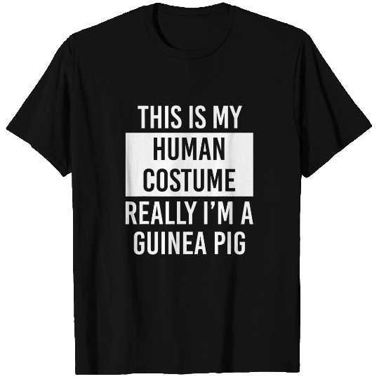 Guinea Pig Pet This Is My Human Costume Im Really Guinea Pig T-Shirts