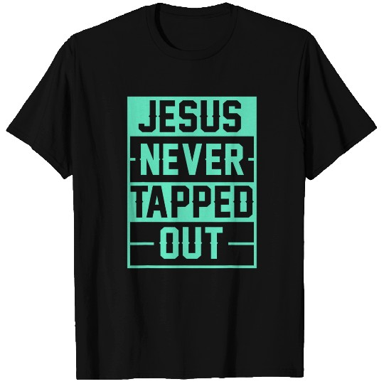 Sport Wrestling Jesus Never Tapped Out For Jesus And Wrestling Lovers T-Shirts