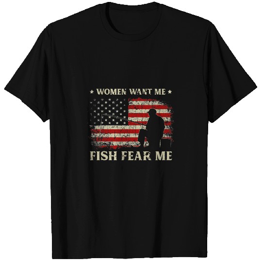 Fishing Fun Women Want Me Fish Fear Me Funny Fishing vintages USA FLag T-Shirts