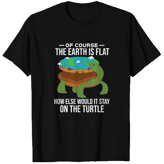 Turtle Pet conspiracy theory flat earth turtle globe funny T-Shirts