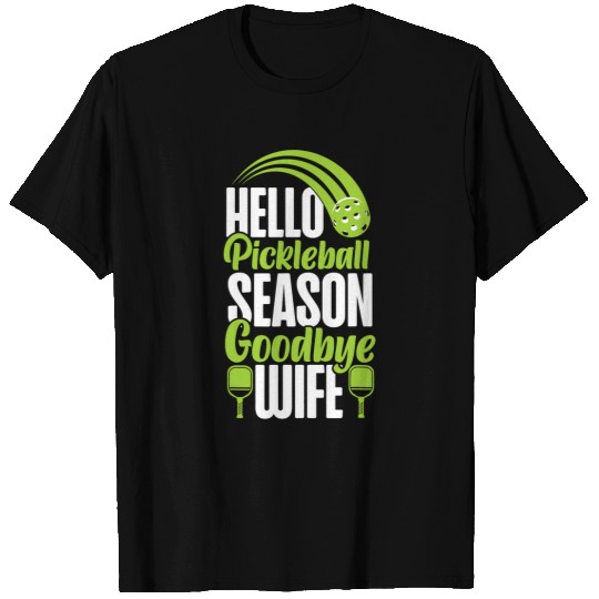 Sport Pickleball Pickleball Husband Wife Marriage Hello Pickleball Season T-Shirts