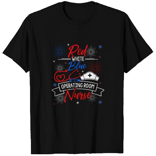 Red White Blue Operating Room nurses Patriotic nurses Support T-Shirts