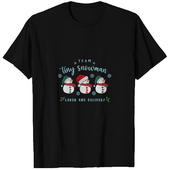 nurses Job Women Team Tiny Snowman Labor and Delivery nurses Christmas T-Shirts