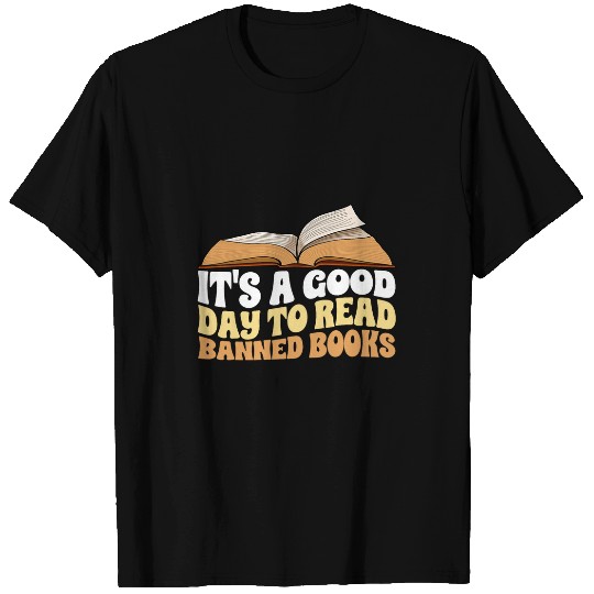 Book Fun Its A Good Day To Read Banned Books Women Books Author Love T-Shirts