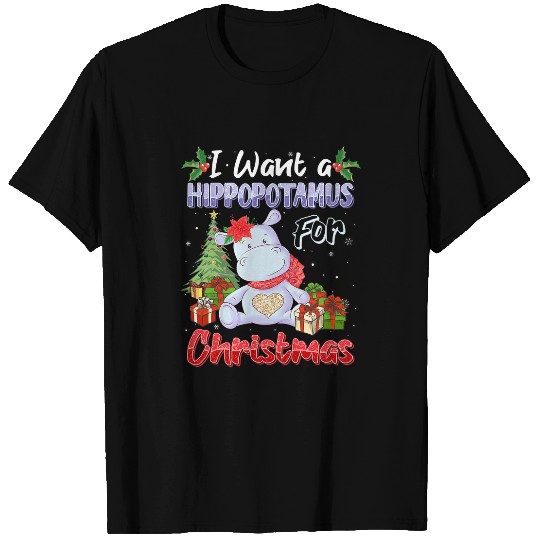 Hippo Pet I Want A Hippopotamus For Christmas Funny xmass Hippo T-Shirts