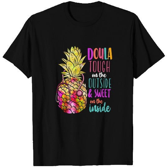 Doula Birth Worker pineapples Doula Tough On The Outside 2 T-Shirts