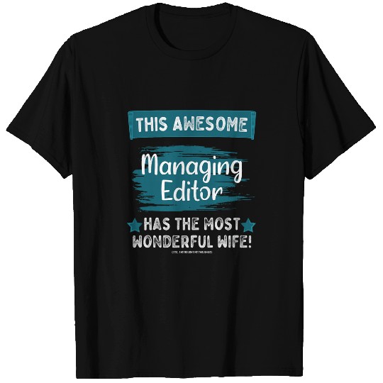 Married Managing Editor Husband Job Profession T-Shirts