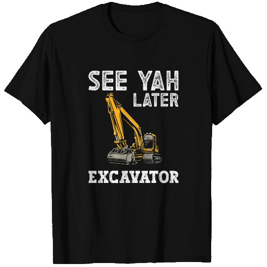 Excavator Fun Driver Excavator Operator Construction Work T-Shirts