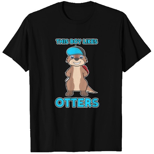 Otter Pet Otters Boy Likes Otters Cool Quote Sea Otter Forest Animal T-Shirts