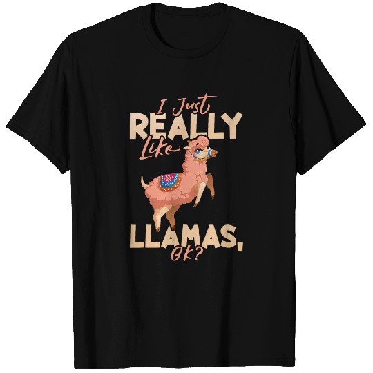 Llama Pet I Just Really Like Llamas Ok Alpaca Lover Men Women Kids T-Shirts