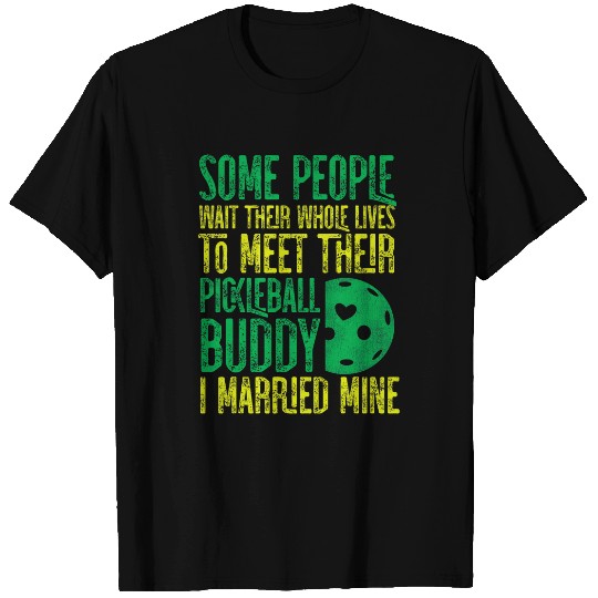Sport Pickleball Pickleball Husband Wife Marriage vintagess Some People Wait T-Shirts