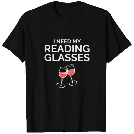 Book Fun Need My Reading Glasses Funny Wines Book Club T-Shirts