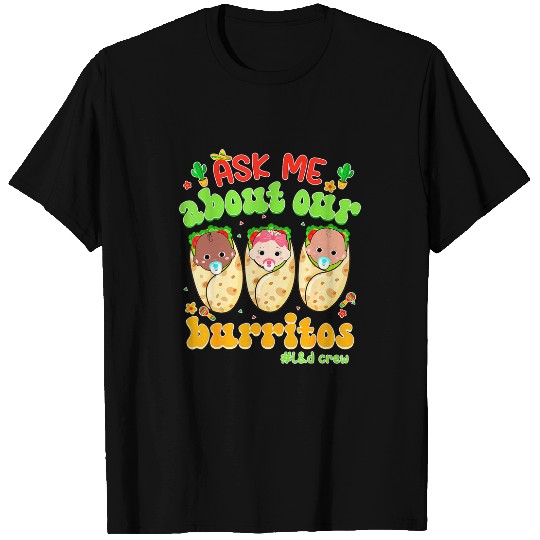 nurses Job Ask Me About Our Burritos NICU LD nurses Cinco De Mayo Funny T-Shirts