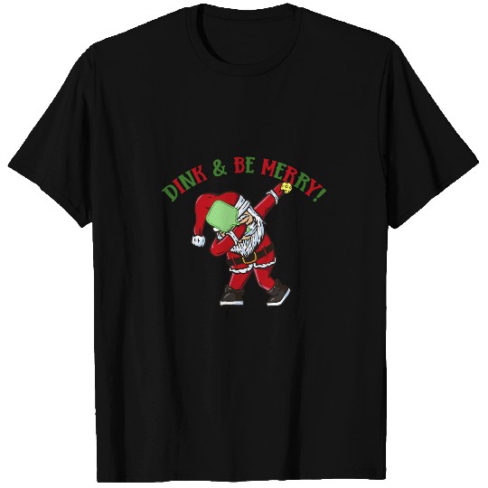 Sport Pickleball DINK BE MERRY Dabbingss Santa Christmas Pickleball Meme T-Shirts