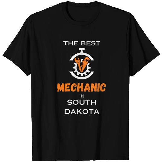 The bests Mechanic in South Dakota T-Shirts