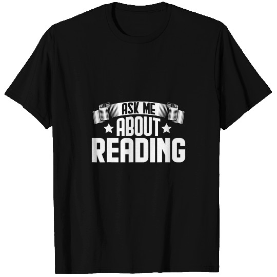 Book Fun Funny Ask Me About Reading Library Librarian T-Shirts