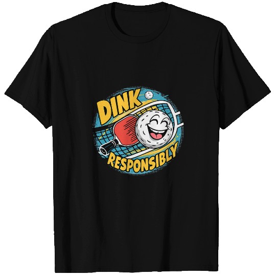 Sport Pickleball Dink Responsibly Pickleball 3 T-Shirts