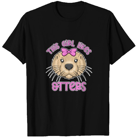 Otter Pet Otters Girl Likes Otters Ironic Quote Sea Otter Wildlife Animal T-Shirts