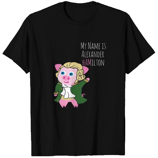 Pig Pet Alexander HAMilton Funny T-Shirts
