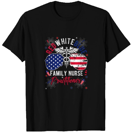 nurses Job RED WHITE BLUE FAMILY nurses PRACTITIONER Patriotic nurses Sup T-Shirts