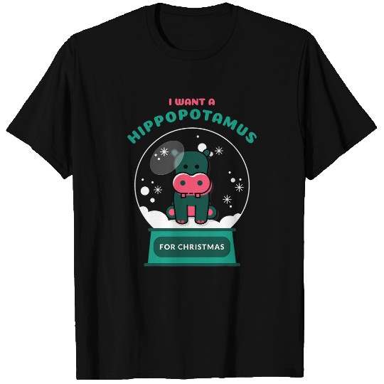 Hippo Pet I Want A Hippopotamus For Christmas Snowglobe Essential T-Shirts