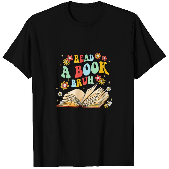 Book Fun Read A Book Bruh Funny English Teacher Reading Literature 20 T-Shirts