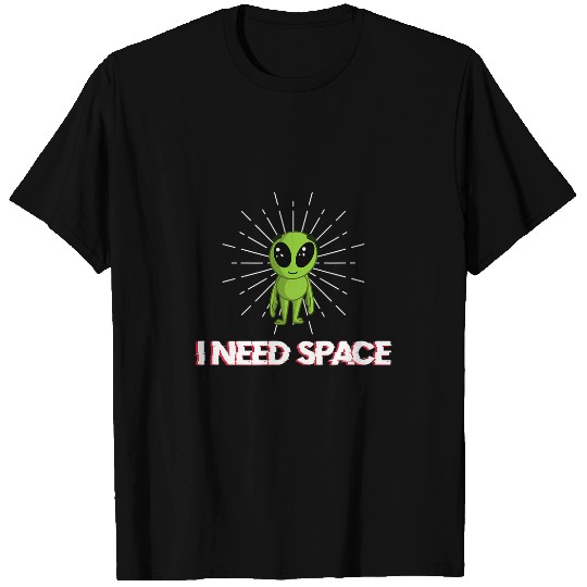 Aliens UFO I need space for astronomy geek T-Shirts