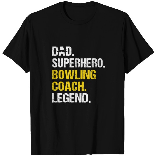 Sport Bowling Mens Dad Superhero Bowling Coachs Funny Bowling Coachs Humor Bowler T-Shirts