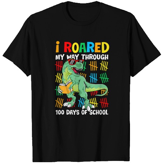 Dinosaur Pet I Roared My Way Through 100 Days Of School Dinosaur T Rex1 T-Shirts