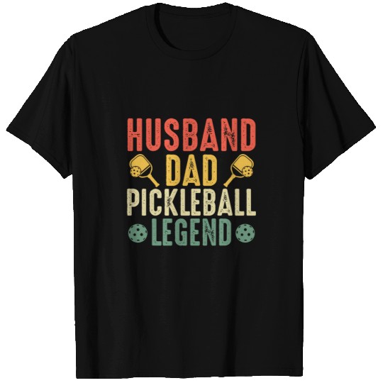 Sport Pickleball Player Husband And Dad Pickleball Legend T-Shirts
